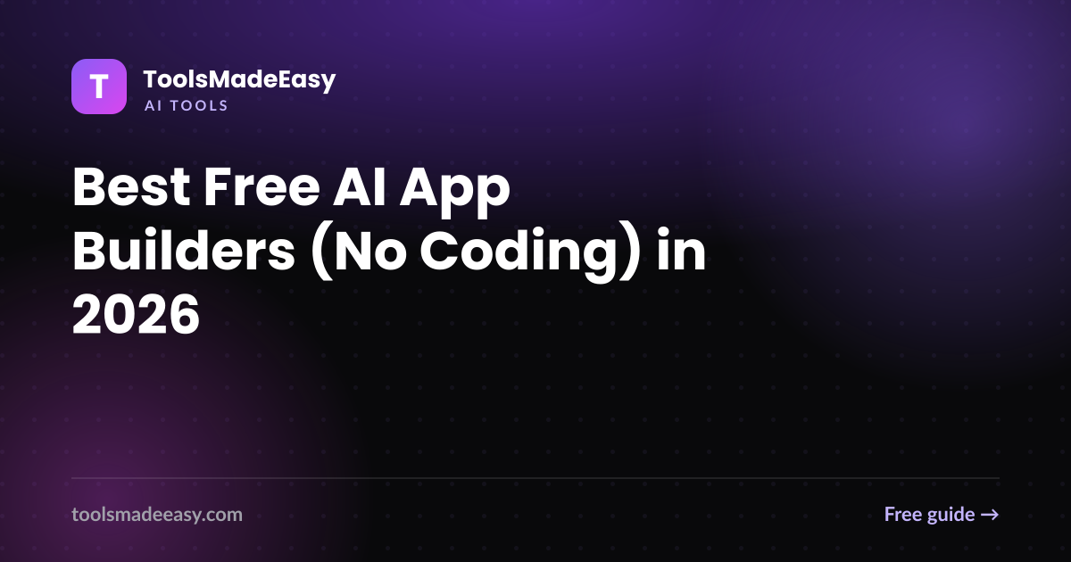 Best Free AI App Builders (No Coding) in 2026