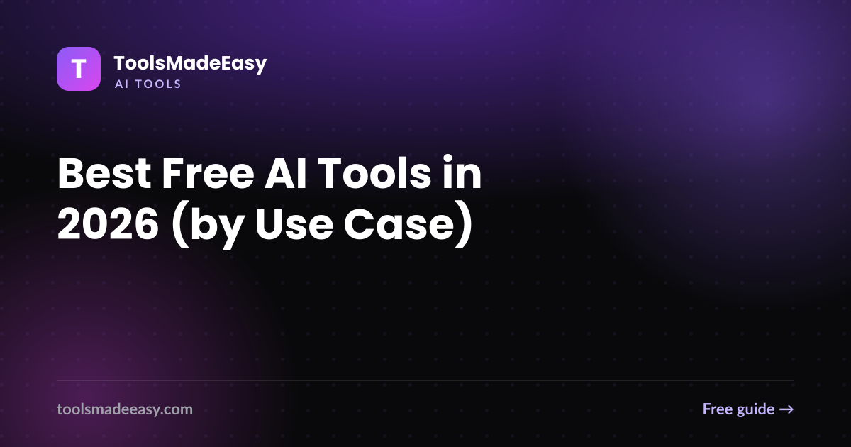Best Free AI Tools in 2026 (by Use Case)