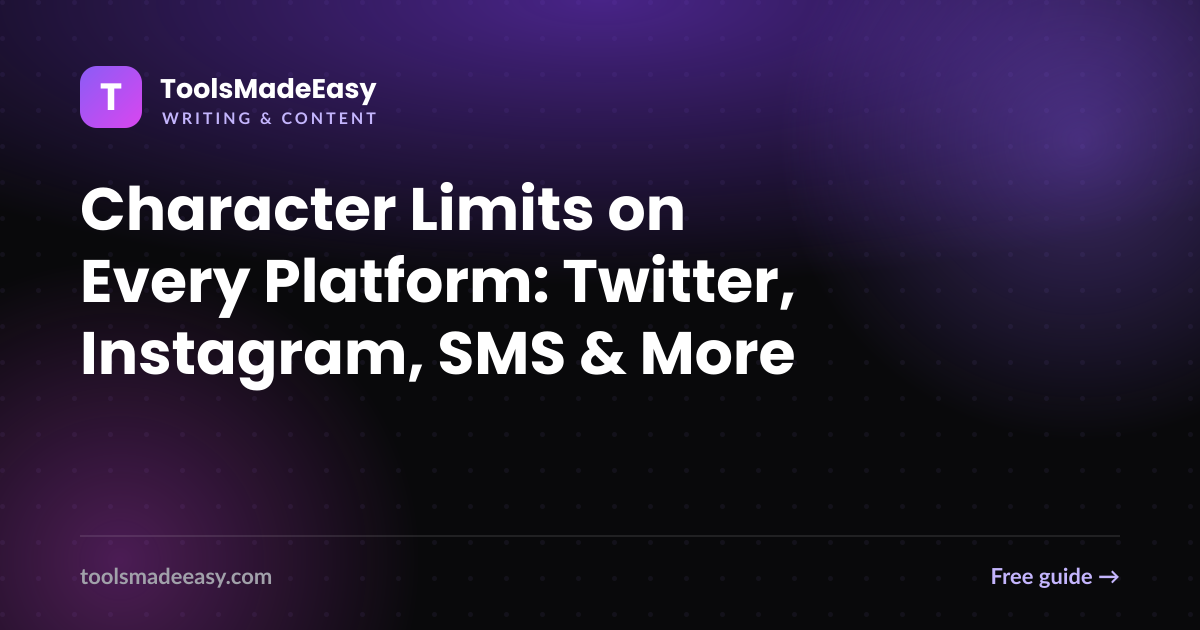 Character Limits on Every Platform: Twitter, Instagram, SMS & More (2026)