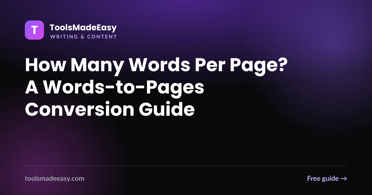 How Many Words Per Page? A Words-to-Pages Conversion Guide